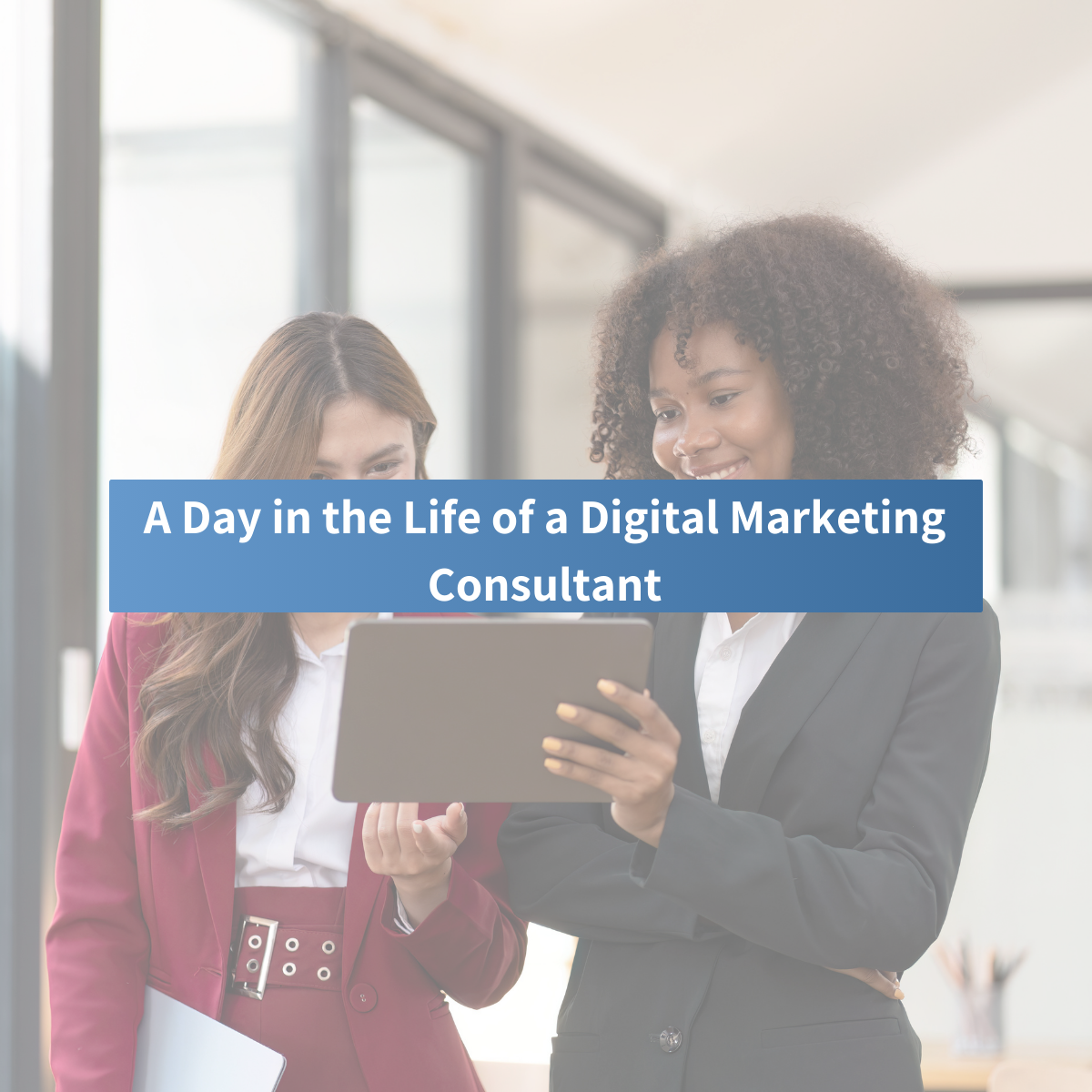 A Day in the Life of a Digital Marketing Consultant: Finding Balance and Productivity